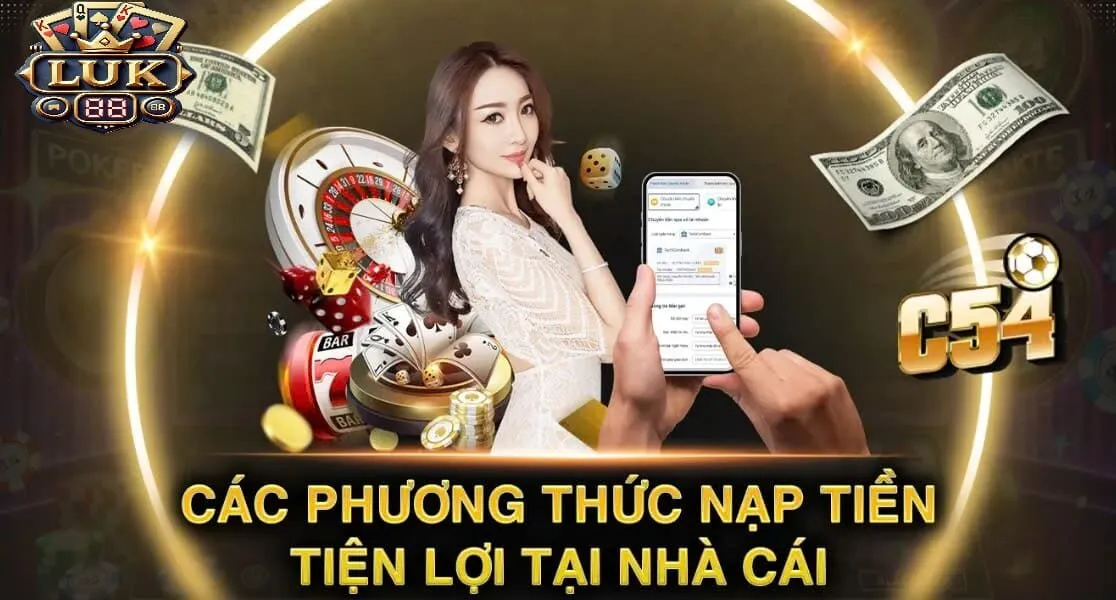 Hướng dẫn nạp tiền vào tài khoản Luk88